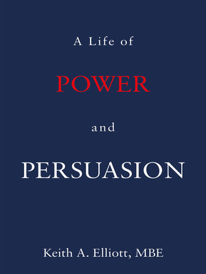 cover image of A Life of Power and Persuasion